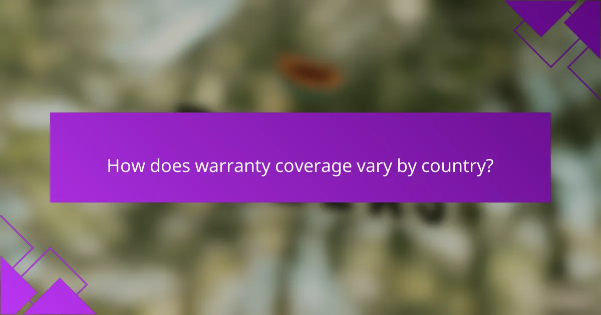 How does warranty coverage vary by country?